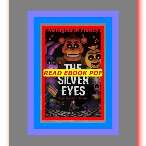 FIVE NIGHTS AT FREDDY'S THE SILVER EYES Chapter 10 Read Aloud