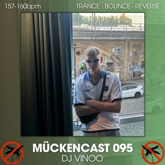 MÜCKENCAST 095 - DJ VINOO