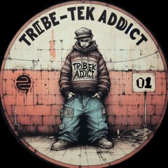 Tribe-Tek Addict 01 -  une gerbe acidulé