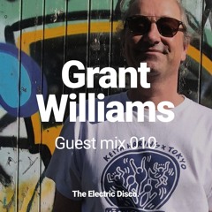 Mix 010: Eclectics with Grant Williams