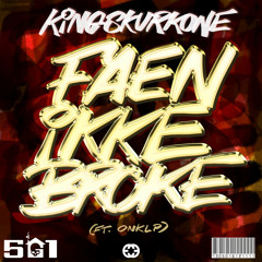 Faen Ikke Broke (feat. OnklP)