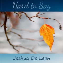 Hard to Say
