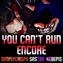 You Can't Run Encore