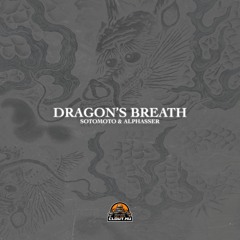 SotoMoto & Alphasser - Dragon's Breath