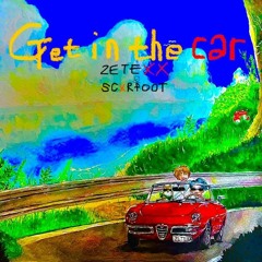 Get In The Car (with Scxrfoot,남하율)