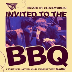 Invited To The BBQ (Mixxed By CLOCKWORKDJ)