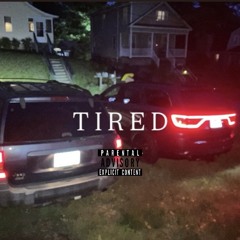 Tired