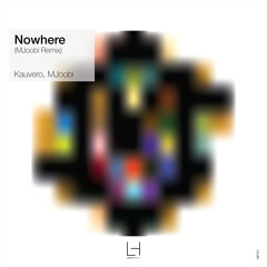 Kauvero, MJoobi - Nowhere (MJoobi Remix)
