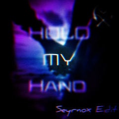 CareLexX - Hold My Hand (Seyrnox Edit)