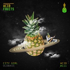 🍍AF111 // OLDBASS - City Girl (Original Mix) [FREE DOWNLOAD]