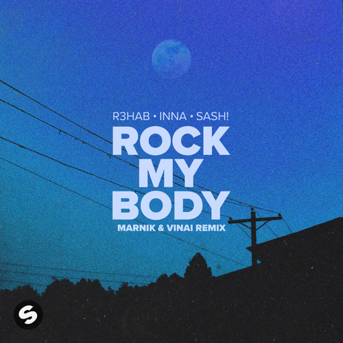Rock My Body (with INNA & Sash!) [Marnik & VINAI Remix] [feat. SASH!]