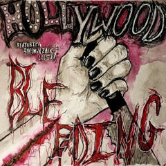 Hollywood Bleeding (Ft. Spaceman Zack & Lil Stun)