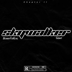 Chapter II Skywalker (Feat. Gqwy)