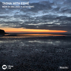 Mix for Tasha on Rinse.FM - 04/12/23