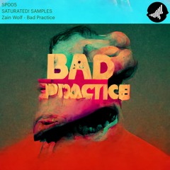 Zain Wolf - Bad Practice [Sample Pack]
