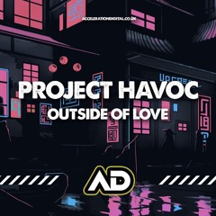 Project Havoc - Outside Of Love (Becky Hill)