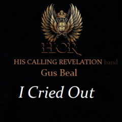 I CRIED OUT -HCR - Gus Beal.