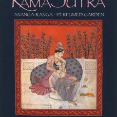 ACCESS EPUB 📍 The Illustrated Kama Sutra : Ananga-Ranga and Perfumed Garden - The Cl