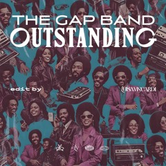 The Gap Band - Outstanding (Luísa Viscardi Edit)