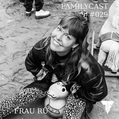 Familycast #029 - Frau Rü (Zugvögel Festival 2025)