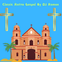 Classic Retro Gospel Mixtape