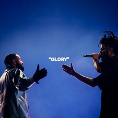 Glory (Drake x J. Cole Type Beat)