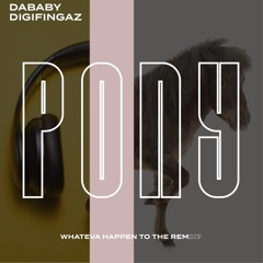 DABABY X DIGIFINGAZ PONY REMIX