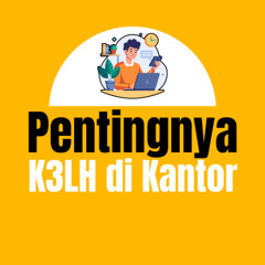 Pentingnya K3LH di Perkantoran
