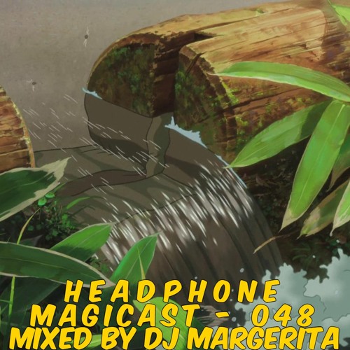 M a g i c a s t - 0 4 8 🎇 - DJ Margerita