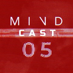 MINDCAST 05 By Candy Cox