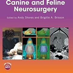 [View] KINDLE 📜 Current Techniques in Canine and Feline Neurosurgery by  Andy Shores