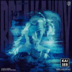 Breakaway - KAI5ER REMIX