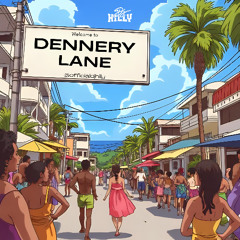 Dennery Lane | 2025 Dennery Segment Mix | mixed by @DJHILLY