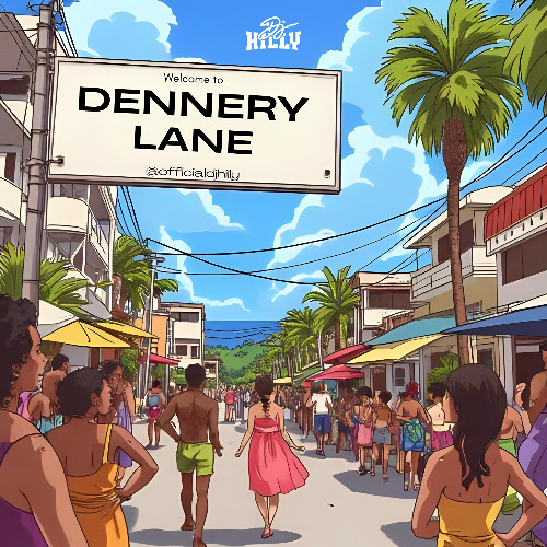 Dennery Lane | 2025 Dennery Segment Mix | mixed by @DJHILLY