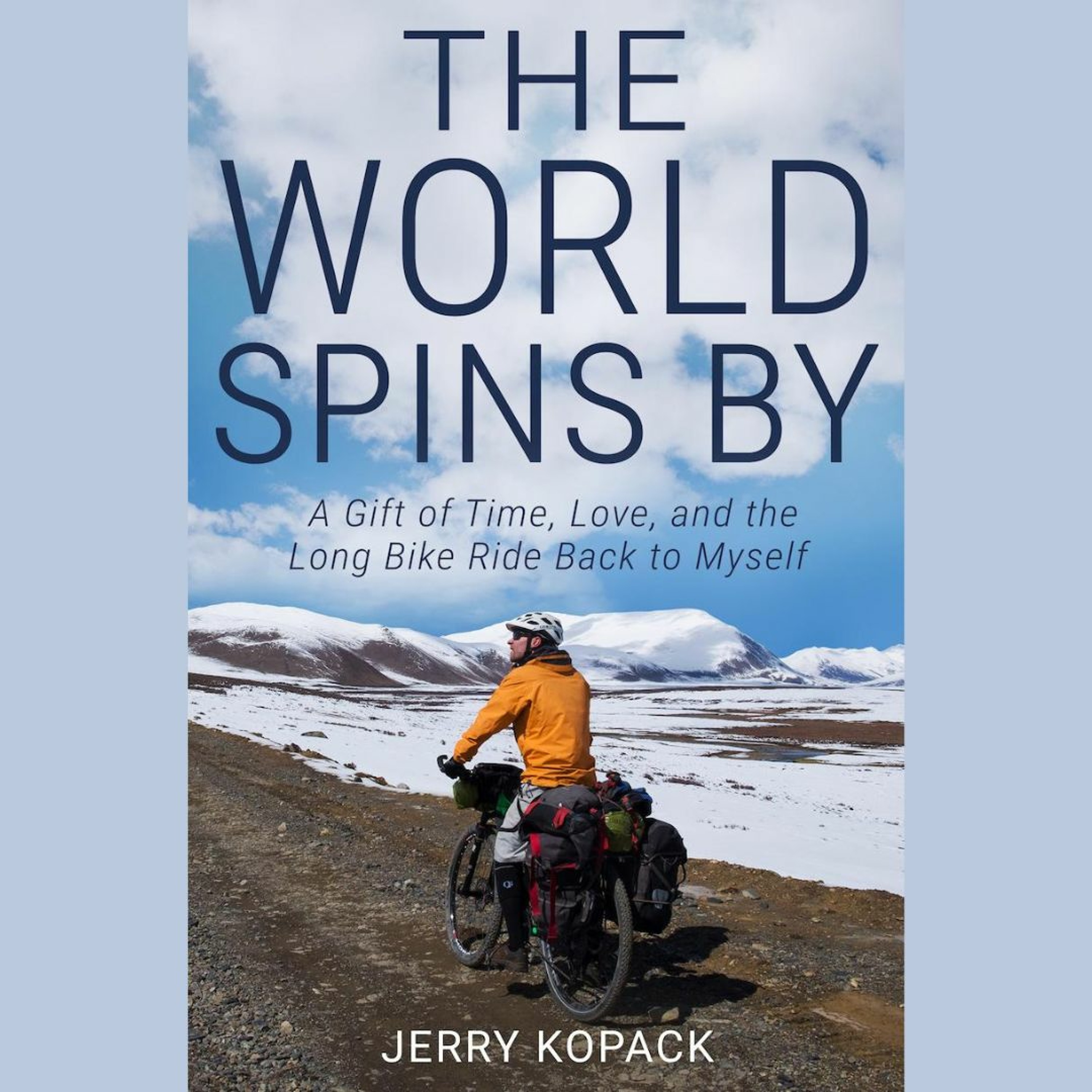 Episode 232: The World Spins By, One Pedal Stroke at a Time, With Jerry Kopack