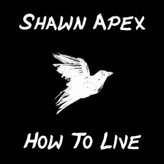 How To Live (Prod. Eeryskies)