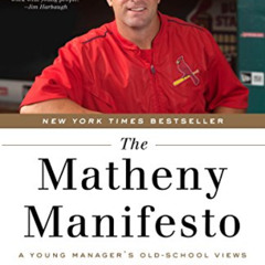 View PDF ✉️ The Matheny Manifesto: A Young Manager's Old-School Views on Success in S