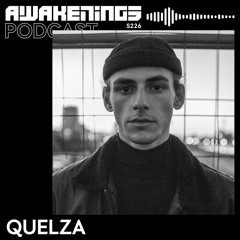 Awakenings Podcast S226 - Quelza