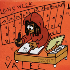 Valee- Long week