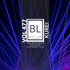 KUREI (Live From Shambhala) - Exclusive Mix - Beat Lab Radio 477