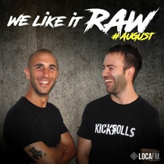 KickЯolls - We Like It RAW #AUGUST 2020