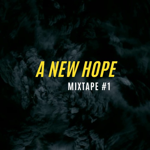 Mixtape #1 A New Hope - Lukke Starfighter
