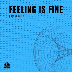Feeling is Fine