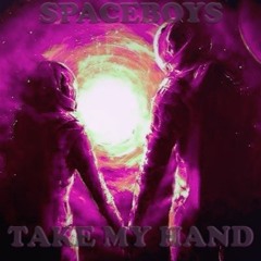 AsTroNauSii & CrysTalClean_ SP4CEBOY$1.02_[Take my Hand]_