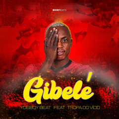 Gibelé (feat. Tropa do Vício)