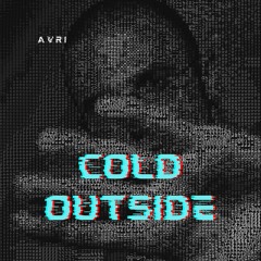 Avri - Cold Outside