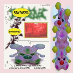 CF Premiere: Fantasna - Bosque Rojo (Mente3000 X Sajo Bkule Remix) [Halcxn]