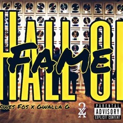 Hall Of Fame (feat. Gwalla G Deh Prodigy)