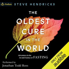 [PDF READ ONLINE] The Oldest Cure in the World: Adventures in the Art and Scienc