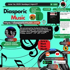 2025-06-01 Special Guest Maurice Gorden Black Music Month 230pm